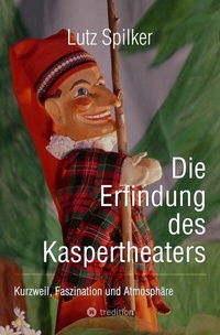 Abbildung von: Die Erfindung des Kaspertheaters - tredition GmbH