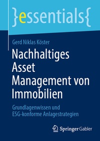 Abbildung von: Nachhaltiges Asset Management von Immobilien - Springer Gabler