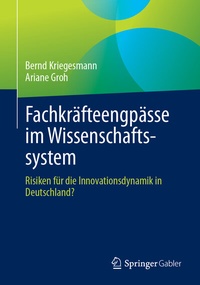 Abbildung von: Fachkräfteengpässe im Wissenschaftssystem - Springer Gabler