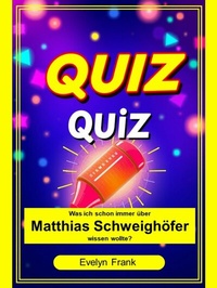 Abbildung von: Was ich schon immer über Matthias Schweighöfer wissen wollte? - neobooks