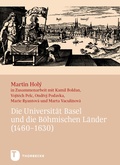 Abbildung von: Die Universität Basel und die Böhmischen Länder (1460-1630) - Jan Thorbecke Verlag