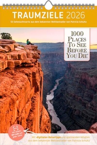 Abbildung von: 1000 Places to See Before You Die - Traumziele Wochenplaner 2026 | Wandkalender 23,7 × 34 cm | 53 Wochenmotive & Reiseinfos - Neumann
