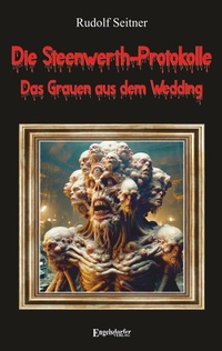 Abbildung von: Die Steenwerth-Protokolle - Engelsdorfer Verlag