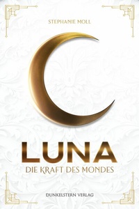 Abbildung von: Luna - Die Kraft des Mondes - Dunkelstern Verlag