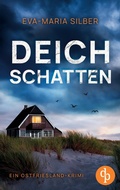 Cover: Deichschatten Ein fesselnder Ostfriesland Krimi - dp Verlag