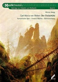 Cover: Carl Maria von Weber: Der Freisch&uuml;tz - Hollitzer Wissenschaftsverlag