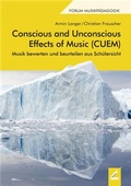 Cover: Conscious and Unconscious Effects of Music (CUEM) - Hollitzer Wissenschaftsverlag