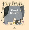 Cover: Geceyi Yutan Fil - Bilim ve Sanat Yayinlari