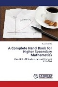 Cover: A Complete Hand Book for Higher Secondary Mathematics - LAP Lambert Academic Publishing