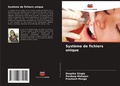 Cover: Systeme de fichiers unique - Editions Notre Savoir
