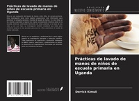 Abbildung von: Prácticas de lavado de manos de niños de escuela primaria en Uganda - Ediciones Nuestro Conocimiento