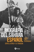 Cover: Biograf&iacute;a del S&aacute;hara Espa&ntilde;ol - Ediciones Rialp, S.A.