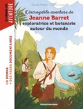 Cover: L'incroyable aventure de Jeanne Barret, exploratrice et botaniste autour du monde - Bayard Jeunesse