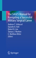 Cover: The SAGES Manual for Navigating a Successful Military Surgical Career - Springer