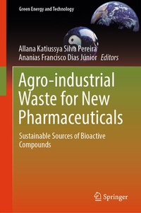 Abbildung von: Agro-industrial Waste for New Pharmaceuticals - Springer