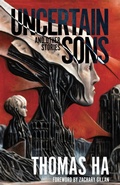Cover: Uncertain Sons and Other Stories - Undertow Publications