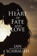 Cover: A Heart of Fate and Love (The Vacillation Saga, #1) - Ian schrauth