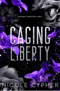 Cover: Caging Liberty (Italiano) - Nicole Cypher