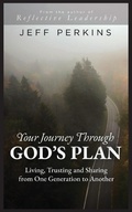 Cover: Your Journey Through God's Plan - Jeff Perkins Writes