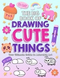 Cover: The Big Book of Drawing Cute Things - Waterwoods School