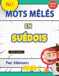 Abbildung von: Mots Meles En Suedois Pour Debutants - Cool ! Vol.1 - Delta Classics - LINGUAS CLASSICS