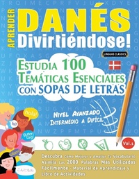 Abbildung von: Aprender Danes Divirtiendose! - Nivel Avanzado - LINGUAS CLASSICS