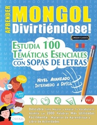 Abbildung von: Aprender Mongol Divirtiendose! - Nivel Avanzado - LINGUAS CLASSICS