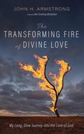 Cover: The Transforming Fire of Divine Love - Wipf and Stock Publishers