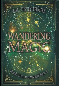 Enlarge image Cover: Wandering Magic - 4 Horsemen Publications