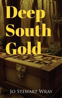 Enlarge image Cover: Deep South Gold - Reading Glass Books