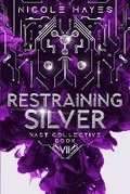 Cover: Restraining Silver - Iona Print