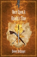 Cover: Once Upon a Knight's Time - D to the Fourth Books & Scripts, LLC