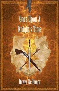 Enlarge image Cover: Once Upon a Knight's Time - D to the Fourth Books & Scripts, LLC