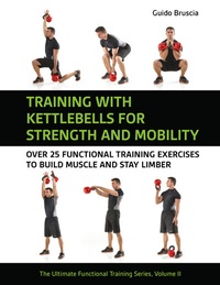 Abbildung von: Training with Kettlebells for Strength and Mobility. - Meyer & Meyer Sport (UK) Ltd.