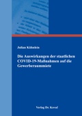 Cover: Die Auswirkungen der staatlichen COVID-19-Ma&szlig;nahmen auf die Gewerberaummiete - Kovac, Dr. Verlag