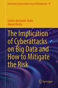 Cover: The Implication of Cyberattacks on Big Data and How to Mitigate the Risk - Springer