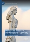 Cover: Shakespeare, Presentism, and the Legacy of Hugh Grady - Palgrave Macmillan