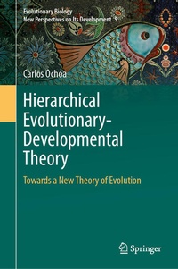 Enlarge image Cover: Hierarchical Evolutionary-Developmental Theory - Springer