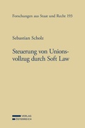 Bild: Steuerung von Unionsvollzug durch Soft Law - Verlag &Ouml;sterreich