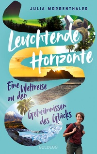 Abbildung von: Leuchtende Horizonte - Goldegg Verlag GmbH
