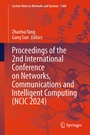 Cover: Proceedings of the 2nd International Conference on Networks, Communications and Intelligent Computing (NCIC 2024) - Springer Nature Switzerland AG