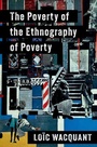Cover: The Poverty of the Ethnography of Poverty - Oxford University Press Inc