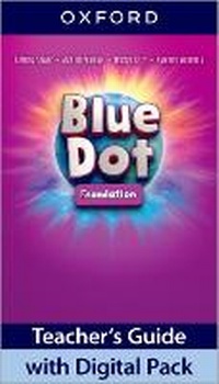 Enlarge image Cover: Blue Dot: Foundation Level: Teacher's Guide with Digital Pack - Oxford University Press