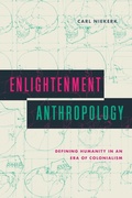 Cover: Enlightenment Anthropology - Pennsylvania State University Press