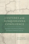 Cover: Cultures at the Susquehanna Confluence - Pennsylvania State University Press