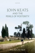Cover: John Keats and the Perils of Posterity - Oxford University Press