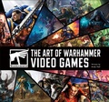 Cover: The Art of Warhammer Video Games - DK