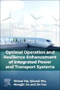 Cover: Optimal Operation and Resilience Enhancement of Integrated Power and Transport Systems - Elsevier