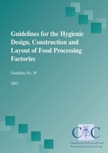 Cover: Guidelines for the hygienic design, construction and layout of food processing factories - The Stationery Office Ltd