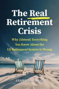 Abbildung von: The Real Retirement Crisis - AEI Press